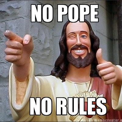 no-pope-no-rules