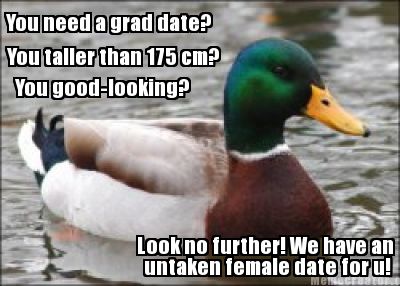 you-need-a-grad-date-you-taller-than-175-cm-you-good-looking-look-no-further-we-