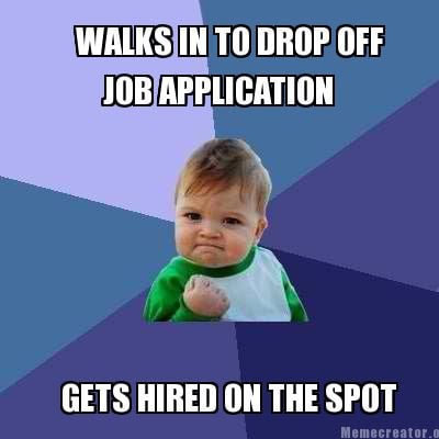 walks-in-to-drop-off-job-application-gets-hired-on-the-spot