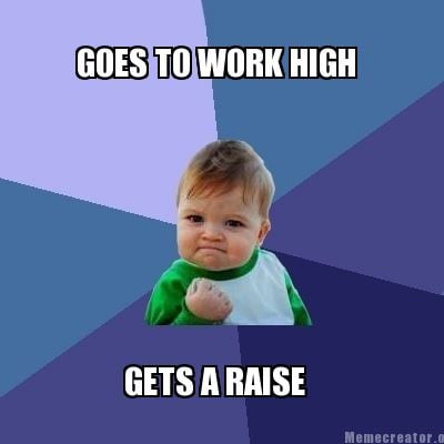 goes-to-work-high-gets-a-raise