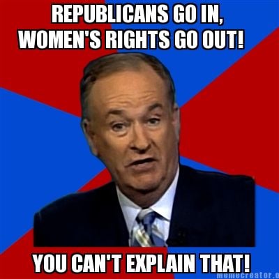 republicans-go-in-womens-rights-go-out-you-cant-explain-that