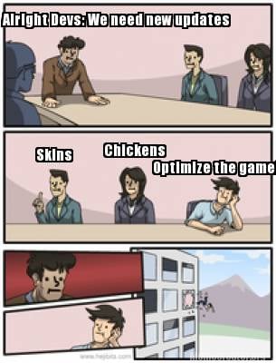 alright-devs-we-need-new-updates-skins-chickens-optimize-the-game