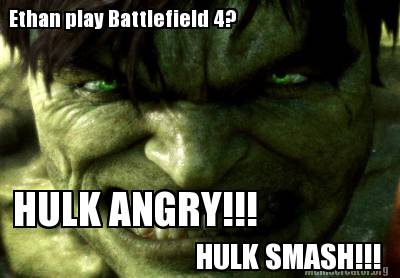 ethan-play-battlefield-4-hulk-angry-hulk-smash