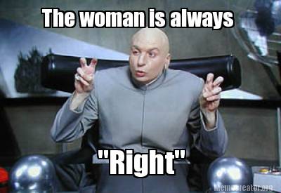 the-woman-is-always-right