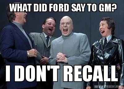 what-did-ford-say-to-gm-i-dont-recall