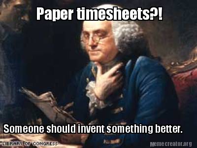 paper-timesheets-someone-should-invent-something-better