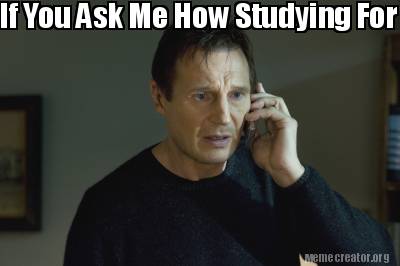 if-you-ask-me-how-studying-for-law-school-finals-going.....i-will-find-you-and-i