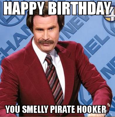 happy-birthday-you-smelly-pirate-hooker