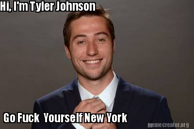 hi-im-tyler-johnson-go-fuck-yourself-new-york