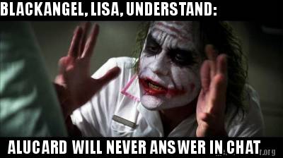 blackangel-lisa-understand-alucard-will-never-answer-in-chat