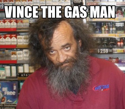 vince-the-gas-man