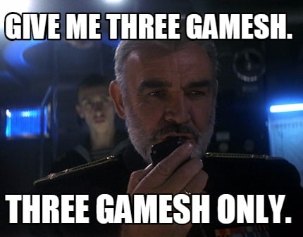 give-me-three-gamesh.-three-gamesh-only