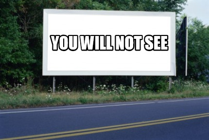 you-will-not-see