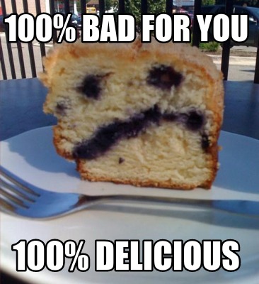 100-bad-for-you-100-delicious
