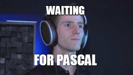 waiting-for-pascal