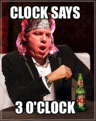 clock-says-3-oclock