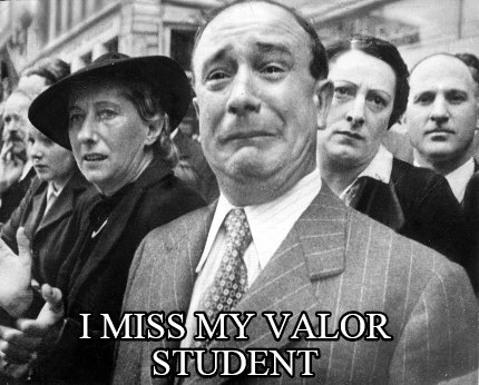 i-miss-my-valor-student