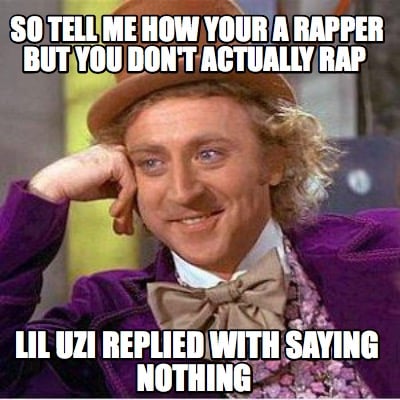 so-tell-me-how-your-a-rapper-but-you-dont-actually-rap-lil-uzi-replied-with-sayi