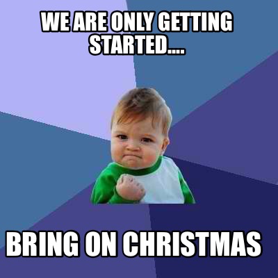 meme creator we are only getting started bring on meme creator we are only getting started bring on