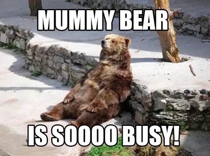 mummy-bear-is-soooo-busy5