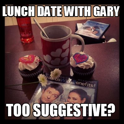 lunch-date-with-gary-too-suggestive