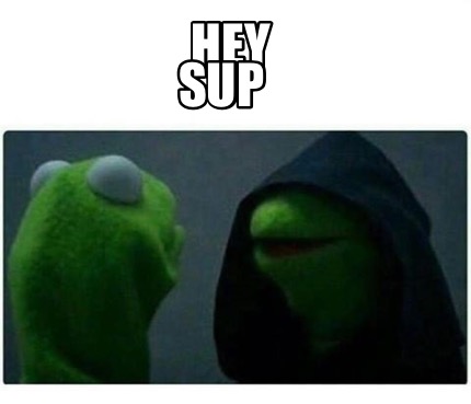 hey sup meaning in chat