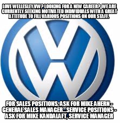 love-wellesley-vw-looking-for-a-new-career-we-are-currently-seeking-motivated-in