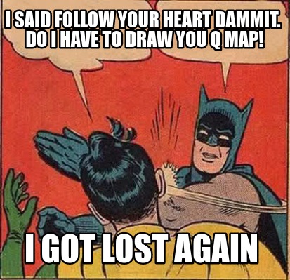 ... follow your heart ...