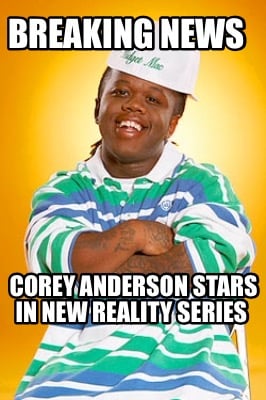 breaking-news-corey-anderson-stars-in-new-reality-series