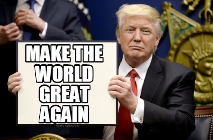 make the world great again traduction francais