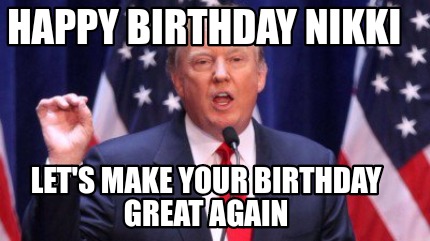 happy-birthday-nikki-lets-make-your-birthday-great-again6