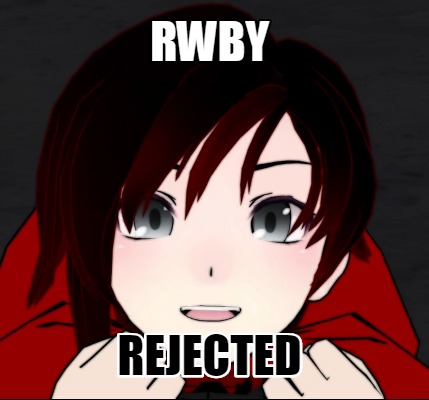 rwby-rejected