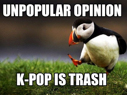 unpopular-opinion-k-pop-is-trash
