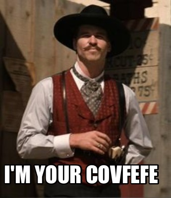 im-your-covfefe