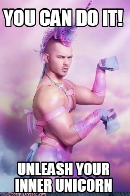 you-can-do-it-unleash-your-inner-unicorn