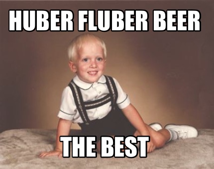 huber-fluber-beer-the-best