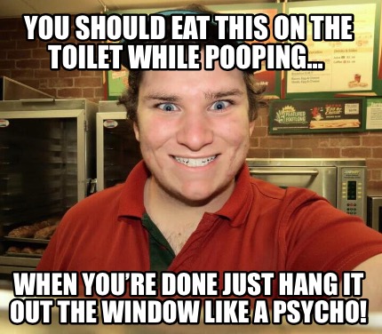 you-should-eat-this-on-the-toilet-while-pooping...-when-youre-done-just-hang-it-