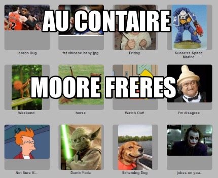au-contaire-moore-freres