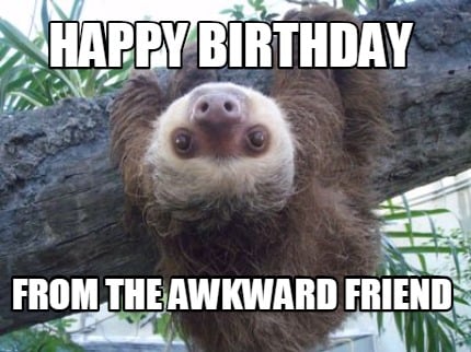 happy-birthday-from-the-awkward-friend