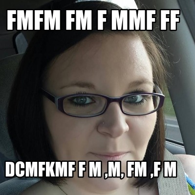fmfm-fm-f-mmf-ff-dcmfkmf-f-m-m-fm-f-m