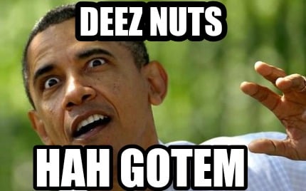 deez-nuts-hah-gotem