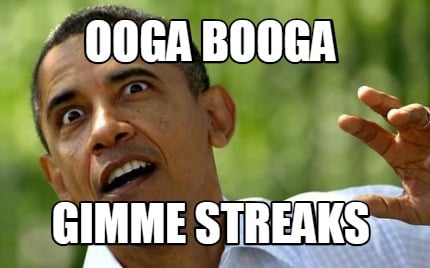 ooga-booga-gimme-streaks