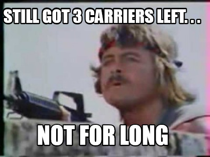still-got-3-carriers-left.-.-.-not-for-long