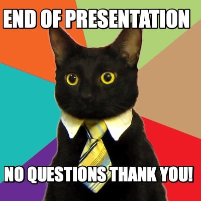 end-of-presentation-no-questions-thank-you