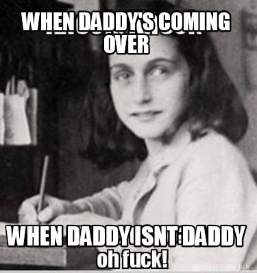 when-daddys-coming-over-when-daddy-isnt-daddy