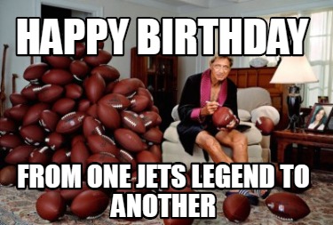 happy-birthday-from-one-jets-legend-to-another