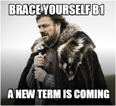 brace-yourself-b1-a-new-term-is-coming