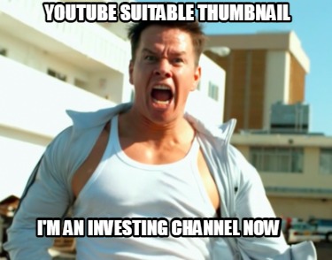 youtube-suitable-thumbnail-im-an-investing-channel-now