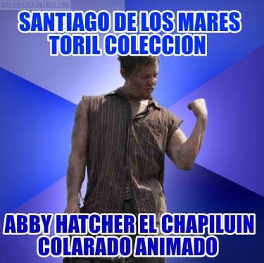 santiago-de-los-mares-toril-coleccion-abby-hatcher-el-chapiluin-colarado-animado1086