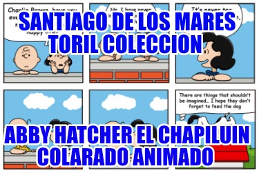 santiago-de-los-mares-toril-coleccion-abby-hatcher-el-chapiluin-colarado-animado4507